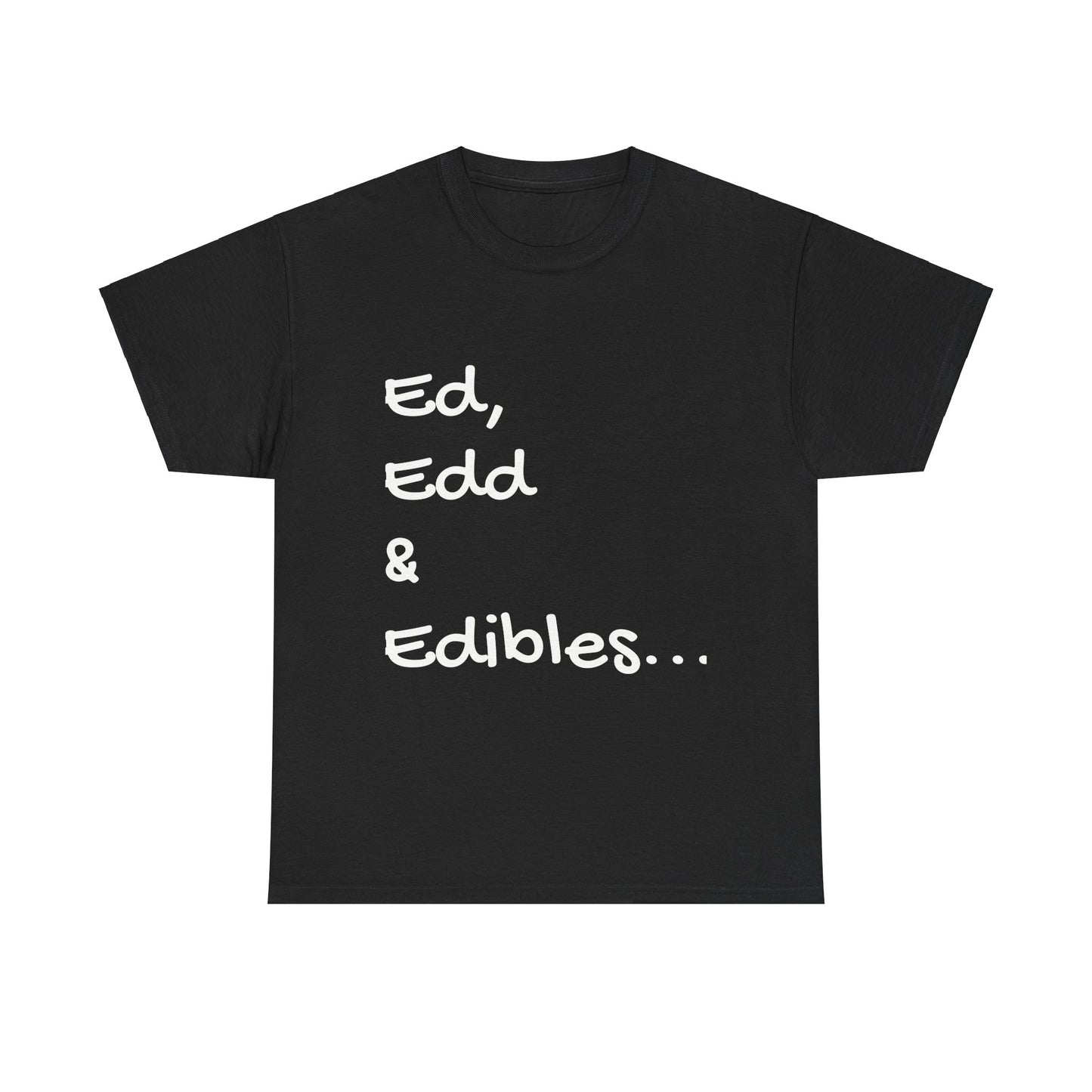 Funny Quote Tee (black) - Unisex Heavy Cotton