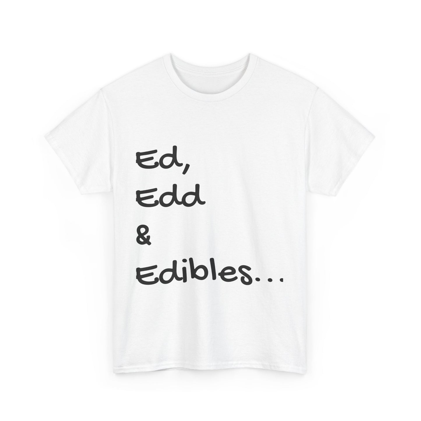 Funny Quote Tee - Unisex Heavy Cotton